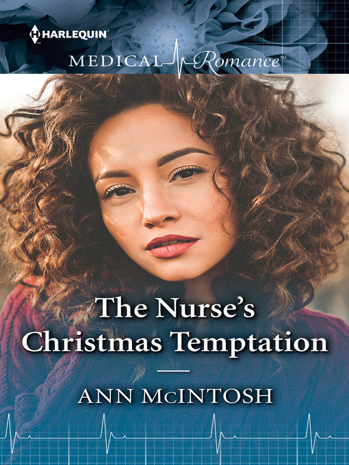 Title details for The Nurse's Christmas Temptation by Ann McIntosh - Available